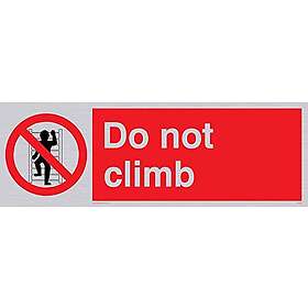 Viking Signs PA1438 L15 SV Do Not Climb Skylt Silvervinyl 50 Mm H X