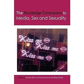 The Routledge Companion To Media Sex And Sexuality Hitta B Sta Pris