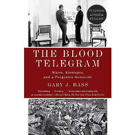 Best pris på The Blood Telegram Nixon Kissinger and a Forgotten