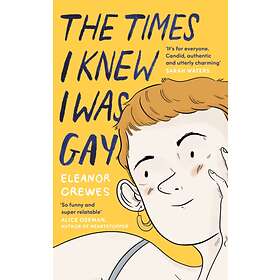 Best pris på The Times I Knew I Was Gay av Eleanor Crewes Erotiske