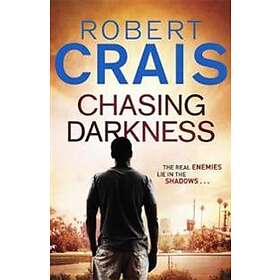 Robert Crais Chasing Darkness Hitta B Sta Pris P Prisjakt