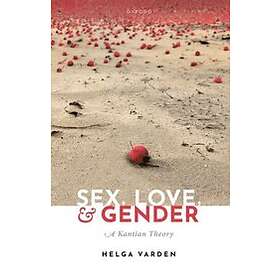 Helga Varden Sex Love and Gender Hitta bästa pris på Prisjakt