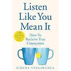 Ximena Vengoechea: Listen Like You Mean It