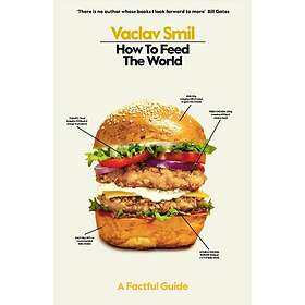 How to Feed the World