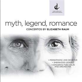 Raum, Golani, Sawa, Kellan, Cheng Myth Legend Romanceconcertos By Elizabeth Raum