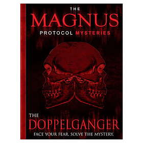 The Magnus Protocol Mysteries: The Doppelganger