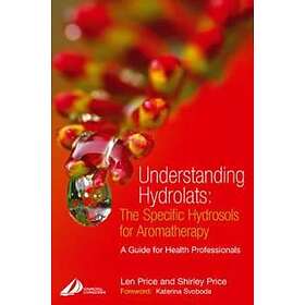 Understanding Hydrolats: The Specific Hydrosols for Aromatherapy