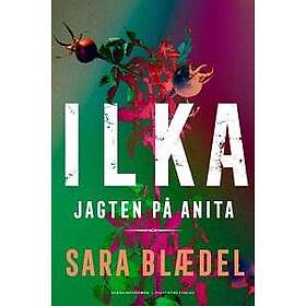 ILKA Jagten på Anita