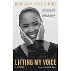Barbara Hendricks: Lifting My Voice