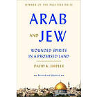 David K Shipler: Arab and Jew: Wounded Spirits in a Promised Land