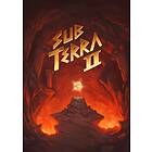 Sub Terra II: Inferno's Edge (Kickstarter Edition)