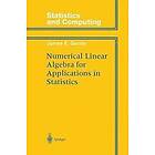 James E Gentle: Numerical Linear Algebra for Applications in Statistics