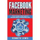 Kenneth Lewis: Facebook Marketing: 25 Best Strategies on Using for Advertising & Making Money Online *FREE BONUS Preview 'SEO 2016' Included