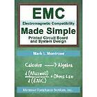 Mark I Montrose: EMC Made Simple Printed Circuit Board and System Design