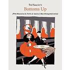 Ted Saucier: Ted Saucier's Bottoms Up [With Illustrations by Twelve of America's Most Distinguished Artists]