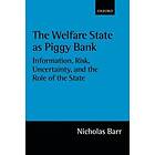 Nicholas Barr: The Welfare State as Piggy Bank