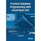 Ying Bai: Practical Database Programming with Visual Basic.NET