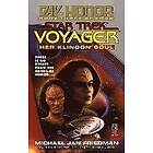 Michael Jan Friedman: Her Klingon Soul: Star Trek Voyager: Day of Honor #3