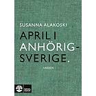 Susanna Alakoski: April i Anhörigsverige