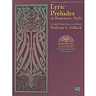 William L Gillock: Lyric Preludes in Romantic Style: 24 Short Piano Pieces All Keys, Book & Online Audio [With CD]