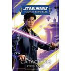 Lydia Kang: Star Wars: Cataclysm (The High Republic)