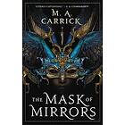 M A Carrick: The Mask of Mirrors