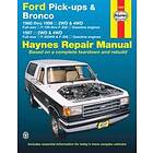 Haynes: Ford Pick Ups &; Bronco