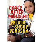 David Ritz, Felicia 'snoop' Pearson: Grace After Midnight