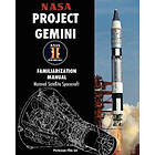 Nasa: NASA Project Gemini Familiarization Manual Manned Satellite Spacecraft