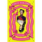 Jac Jemc: Empty Theatre: A Novel: Or the Lives of King Ludwig II Bavaria and Empress Sisi Austria (Queen Hungary), Cousins, in Their Pursuit