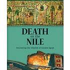 Helen Strudwick: Death on the Nile: Uncovering Afterlife of Ancient Egypt