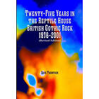 Dave Thompson: Twenty-Five Years in the Reptile House: British Gothic Rock 1976-2001 (Revised Edition)