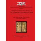 Michel Kazanski, Vujadin Ivanisevic, Jorge Lopez Quiroga: Entangled Identities and Otherness in Late Antique Early Medieval Europe