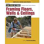 Fine Homebuildi: Framing Floors, Walls &; Ceilings