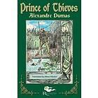 Alexandre Dumas: The Prince of Thieves: Tales Robin Hood by Alexandre Dumas: Boo