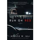 Noelle W Ihli: Run on Red