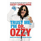 Ozzy Osbourne: Trust Me, I'm Dr. Ozzy: Advice from Rock's Ultimate Survivor (Large type / large print Edition)