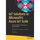 Scott Klein: IoT Solutions in Microsoft's Azure Suite