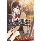 Higehiro: After Being Rejected, I Shaved and Took in a High School Runaway, Vol. 3 (light novel)