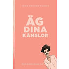 Frida Kristina Nilsson: Äg dina känslor (Rosa)
