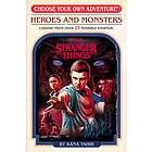 Rana Tahir: Stranger Things: Heroes And Monsters (Choose Your Own Adventure)