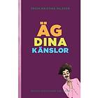 Frida Kristina Nilsson, Frida Kristina Nilsson: Äg dina känslor (Lekfullt Lila)