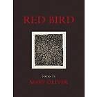 Mary Oliver: Red Bird