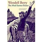 Wendell Berry, Abigail Rorer: The Mad Farmer Poems