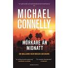 Michael Connelly: Mörkare än midnatt