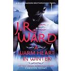 J R Ward: A Warm Heart in Winter