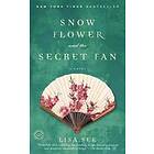 Lisa See: Snow Flower and the Secret Fan