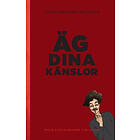 Frida Kristina Nilsson: Äg dina känslor (Blodröd)