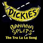 The Dickies Banana Splits (The Tra La Song) Limited Edition LP