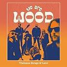 We Are Wood Violence, Drugs & Love Limited Edition LP